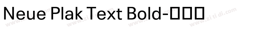 Neue Plak Text Bold字体转换 Neue Plak Text Bold字体转换
